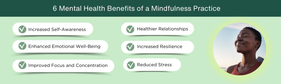 6 mental health benefits of a mindfulness practice infographic